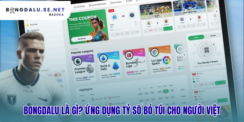 Bongdalu là công cụ tỷ số gọn nhẹ cho di động