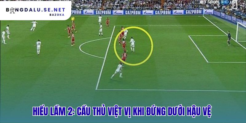 Những điều người mới xem bóng đá thường hay hiểu sai về lỗi việt vị