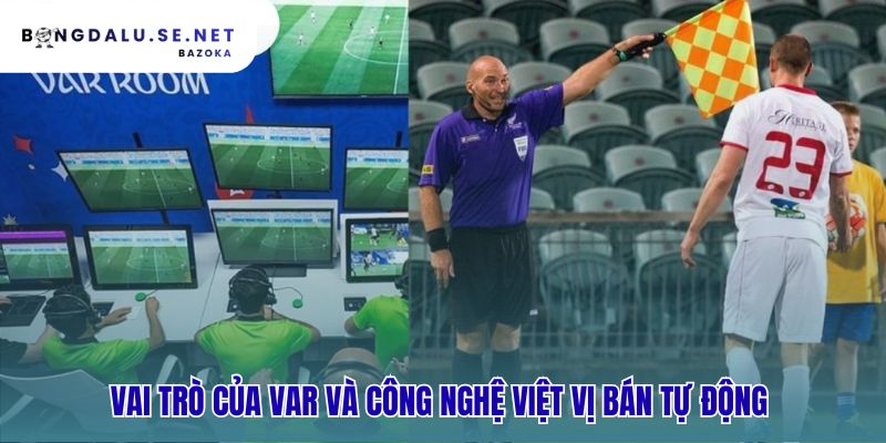 Công nghệ SAOT dùng camera và cảm biến bóng để bắt lỗi việt vị